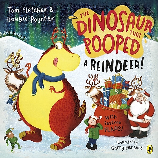 The Dinosaur That Pooped / The Dinosaur that Pooped a Reindeer!, Tom Fletcher, Dougie Poynter