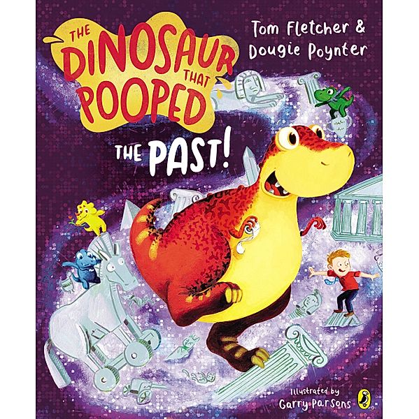 The Dinosaur that Pooped the Past! / The Dinosaur That Pooped, Tom Fletcher, Dougie Poynter