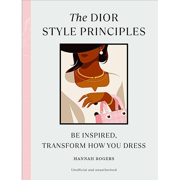 The Dior Style Principles, Hannah Rogers