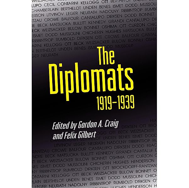 The Diplomats, 1919-1939, Gordon A. Craig, Felix Gilbert