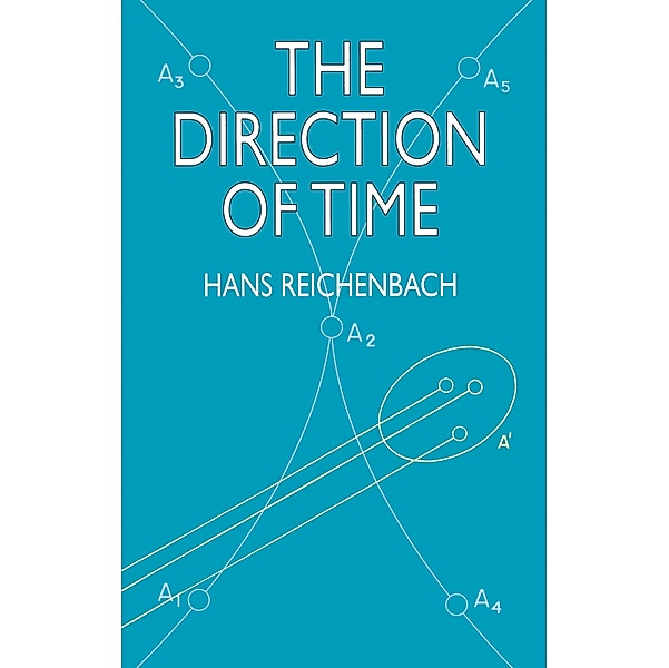 The Direction of Time / Dover Books on Physics, Hans Reichenbach