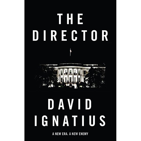 The Director, David Ignatius