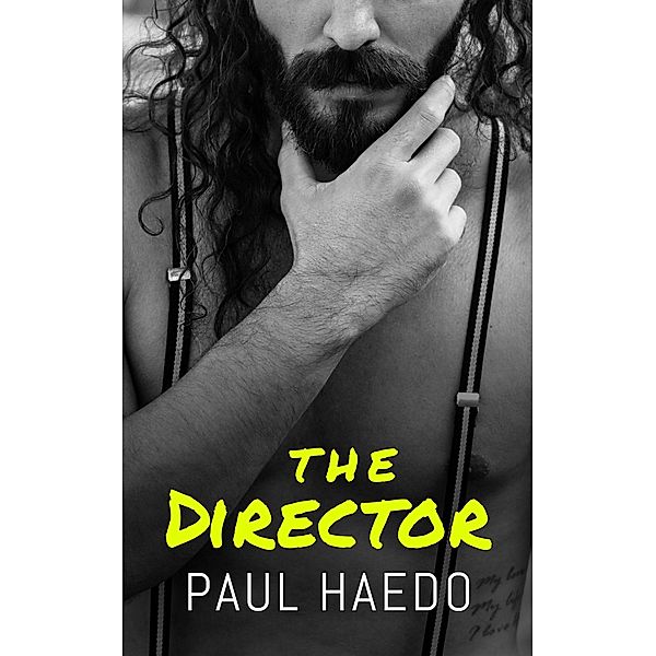 The Director (Standalone Romance Novels) / Standalone Romance Novels, Paul Haedo