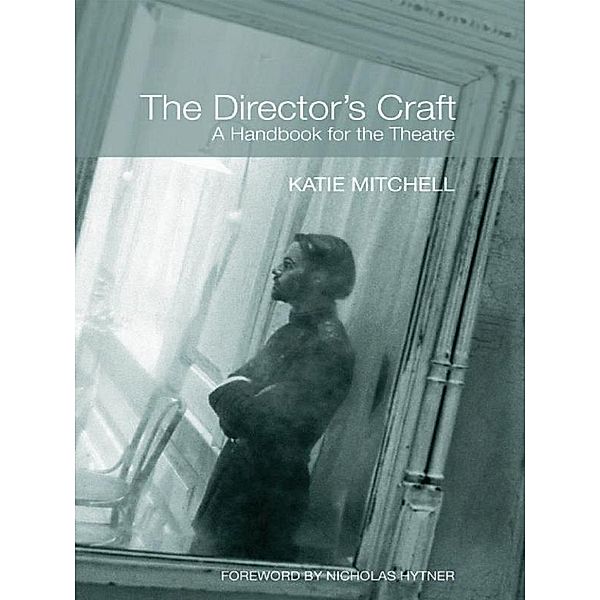The Director's Craft, Katie Mitchell