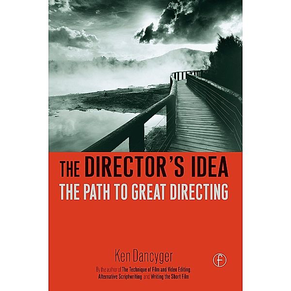 The Director's Idea, Ken Dancyger