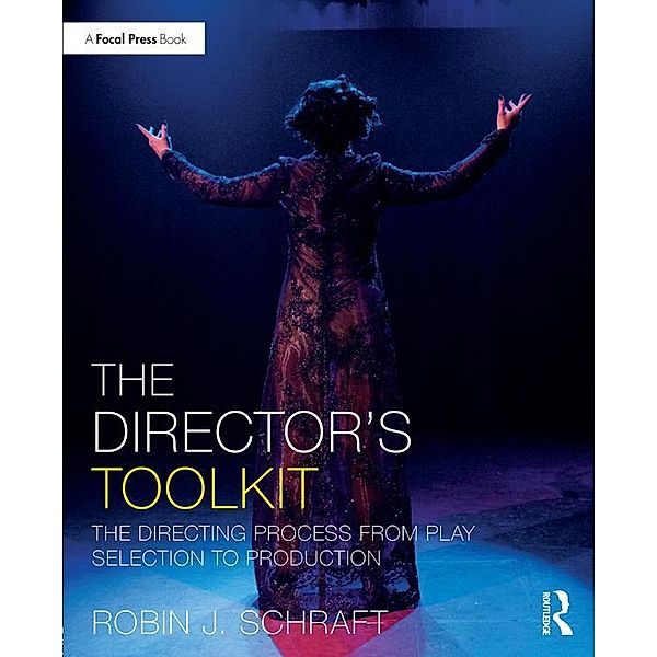 The Director's Toolkit, Robin Schraft