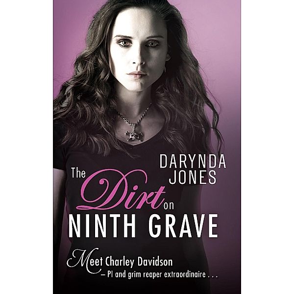 The Dirt on Ninth Grave / Charley Davidson Bd.9, Darynda Jones