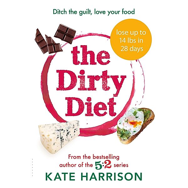 The Dirty Diet, Kate Harrison