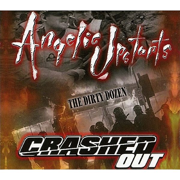 The Dirty Dozen Split, Angelic Upstarts, Crashed