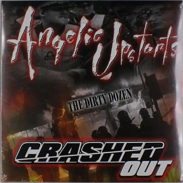 The Dirty Dozen Split (Vinyl), Angelic Upstarts, Crashed