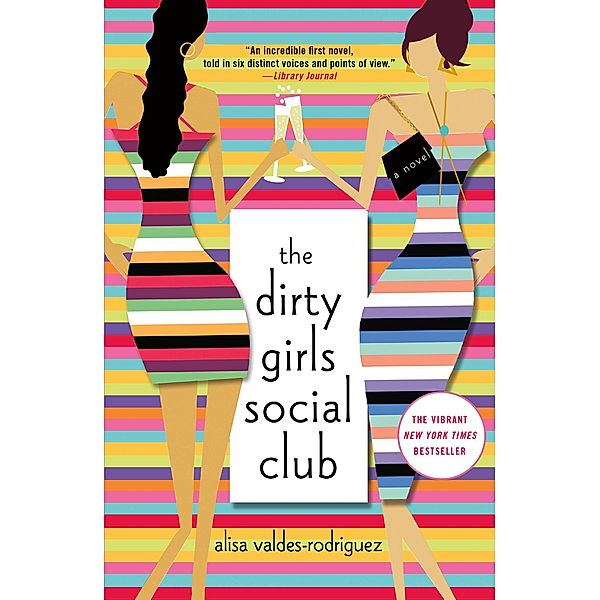 The Dirty Girls Social Club / The Dirty Girls Social Club Bd.1, Alisa Valdes-Rodriguez