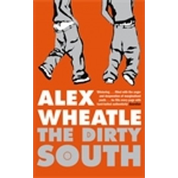 The Dirty South, Alex Wheatle