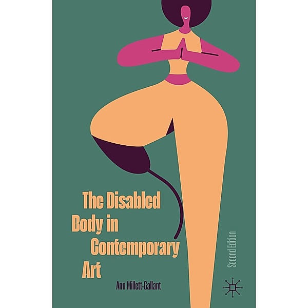 The Disabled Body in Contemporary Art / Progress in Mathematics, Ann Millett-Gallant