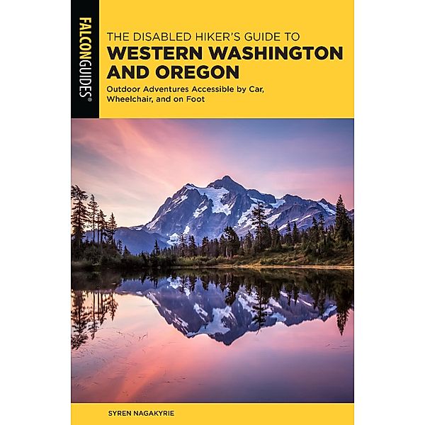 The Disabled Hiker's Guide to Western Washington and Oregon, Syren Nagakyrie