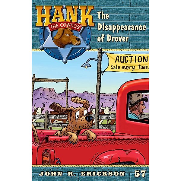 The Disappearance of Drover / Hank the Cowdog Bd.57, John R. Erickson