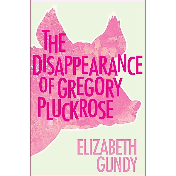 The Disappearance of Gregory Pluckrose, Elizabeth Gundy