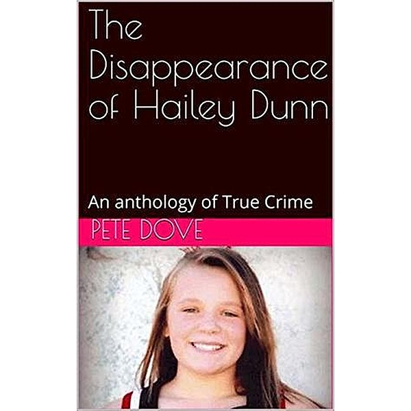 The Disappearance of Hailey Dunn, Pete Dove