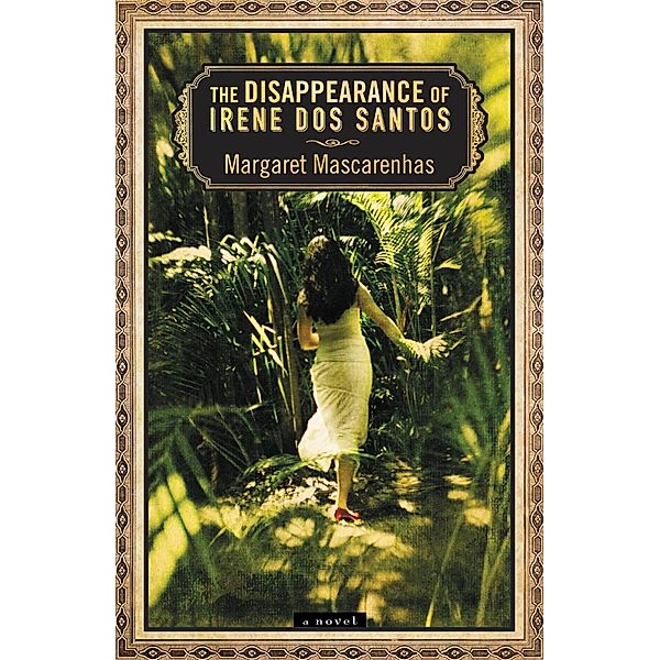 The Disappearance of Irene Dos Santos, Margaret Mascarenhas