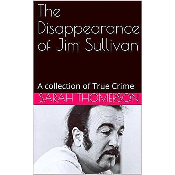 The Disappearance of Jim Sullivan, Sarah Thompson