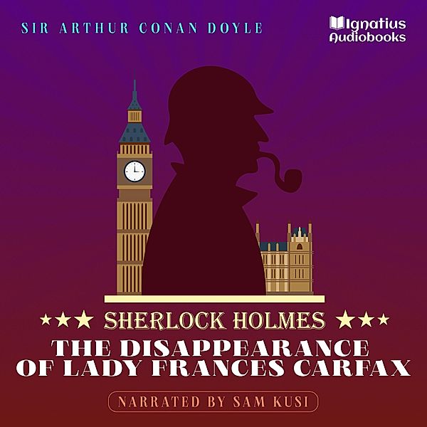 The Disappearance of Lady Frances Carfax, Sir Arthur Conan Doyle