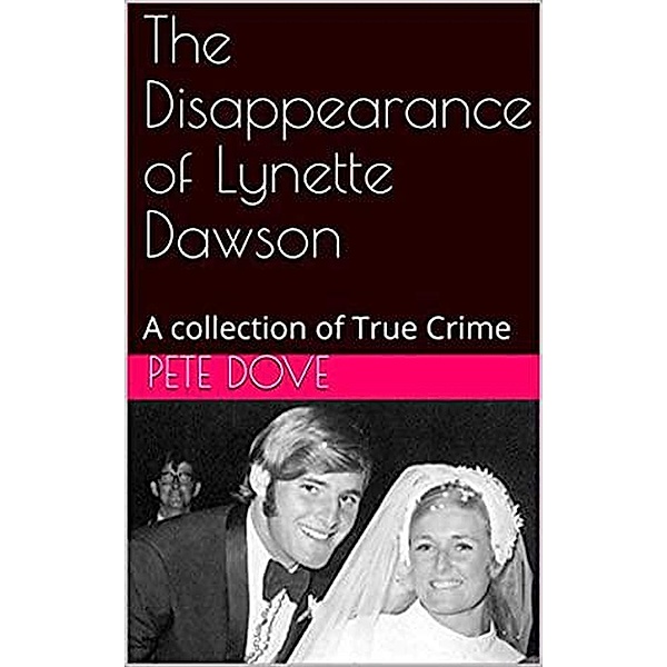 The Disappearance of Lynette Dawson, Pete Dove