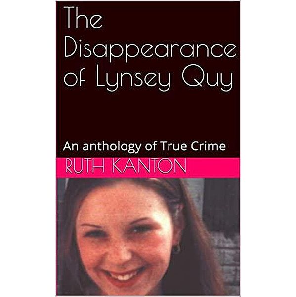 The Disappearance of Lynsey Quy, Ruth Kanton