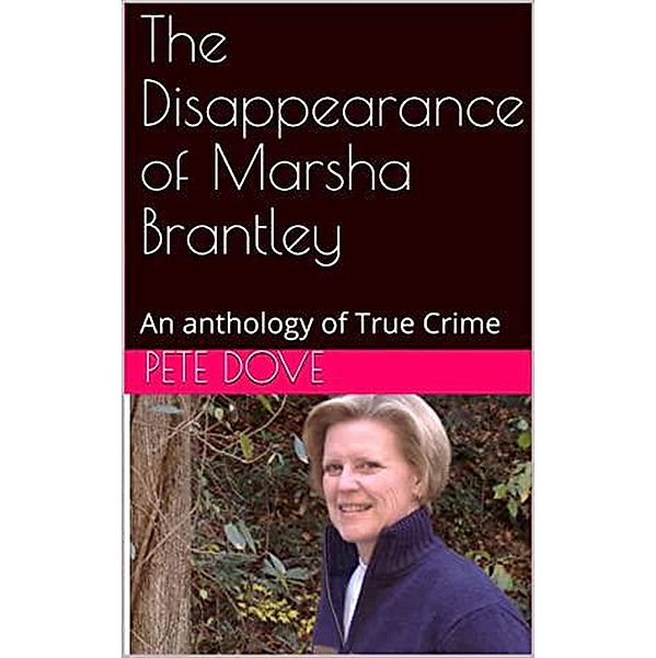 The Disappearance of Marsha Brantley, Pete Dove