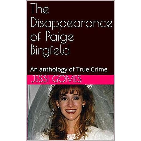 The Disappearance of Paige Birgfeld, Jessi Gomes