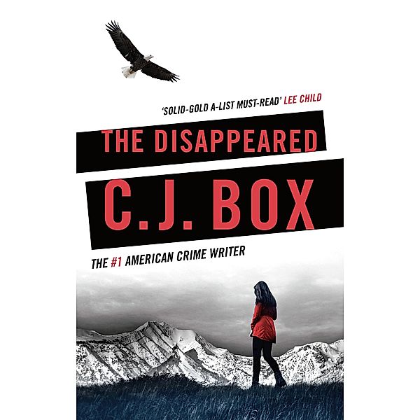 The Disappeared / Joe Pickett Bd.18, C. J. Box