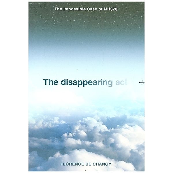 The Disappearing Act, Florence De Changy