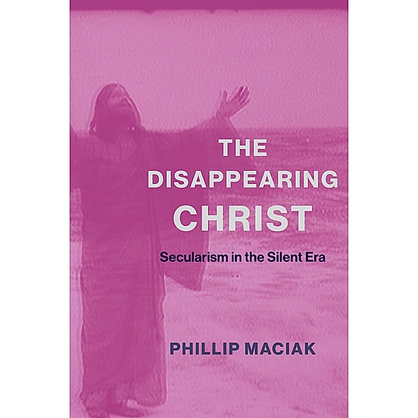 The Disappearing Christ, Phil Maciak