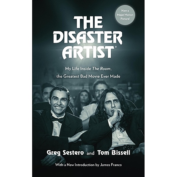The Disaster Artist, Greg Sestero, Tom Bissell