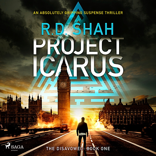 The Disavowed - 1 - Project Icarus, R.D. Shah