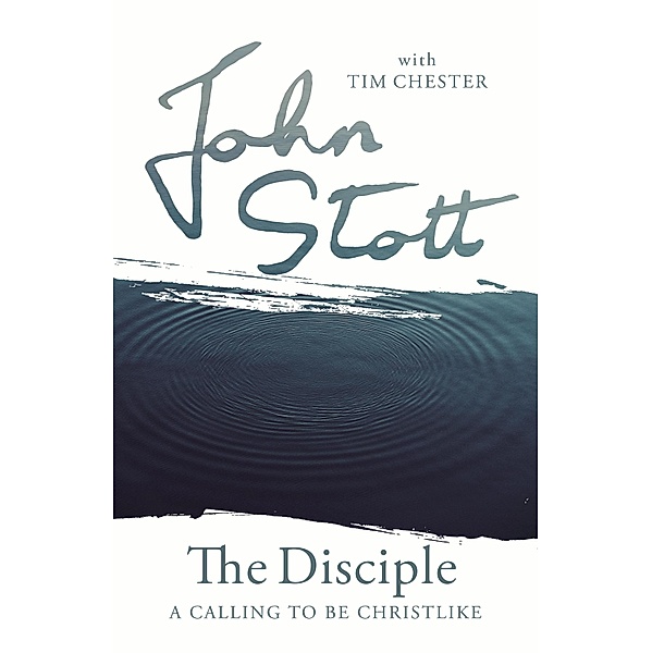 The Disciple / The Contemporary Christian Series, John Stott