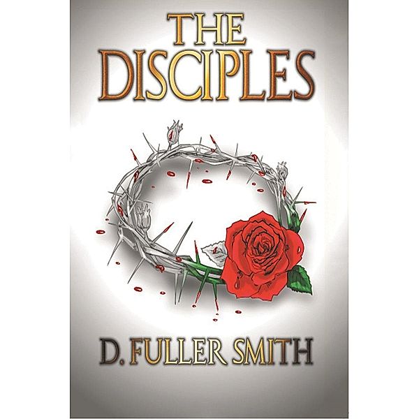 The Disciples, D. Fuller Smith