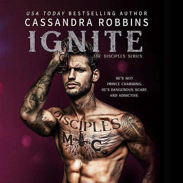 The Disciples - 4 - Ignite, Cassandra Robbins