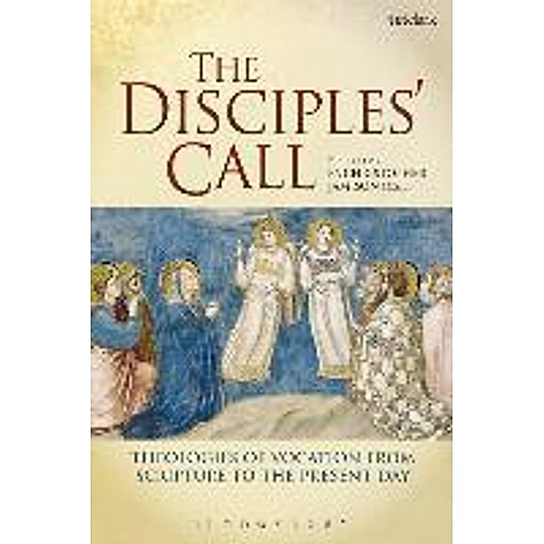 The Disciples' Call: Theologies of Vocation from Scripture to the Present Day, Christopher Jamison