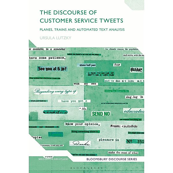 The Discourse of Customer Service Tweets, Ursula Lutzky