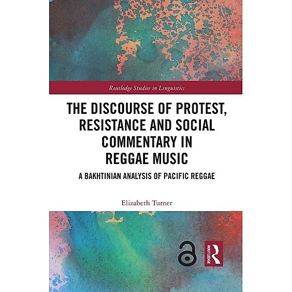 The Discourse of Protest, Resistance and Social Commentary in Reggae Music, Elizabeth Turner