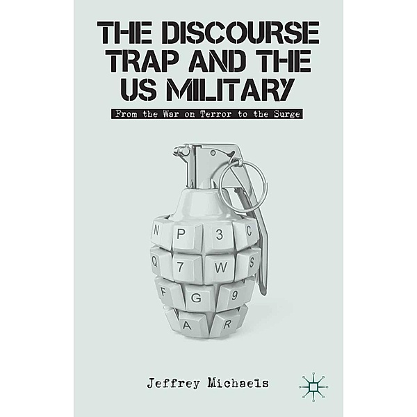 The Discourse Trap and the US Military, J. Michaels