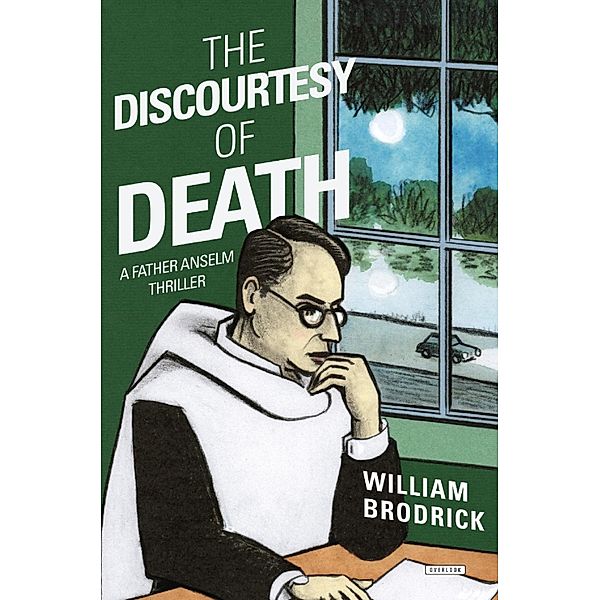 The Discourtesy of Death / The Overlook Press, William Brodrick