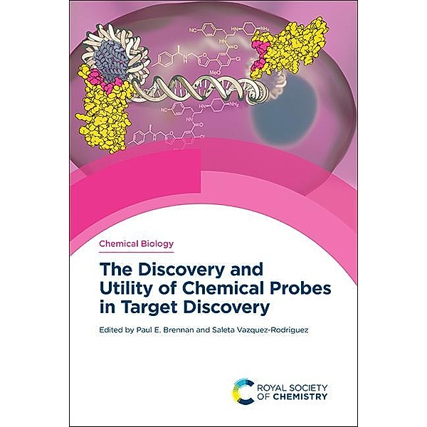 The Discovery and Utility of Chemical Probes in Target Discovery / ISSN