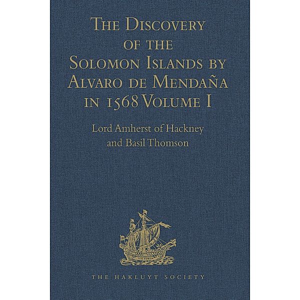 The Discovery of the Solomon Islands by Alvaro de Mendaña in 1568, Lord Amherst of Hackney, Basil Thomson