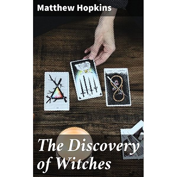 The Discovery of Witches, Matthew Hopkins