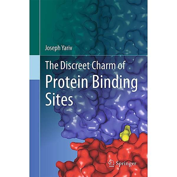 The Discreet Charm of Protein Binding Sites, Joseph Yariv