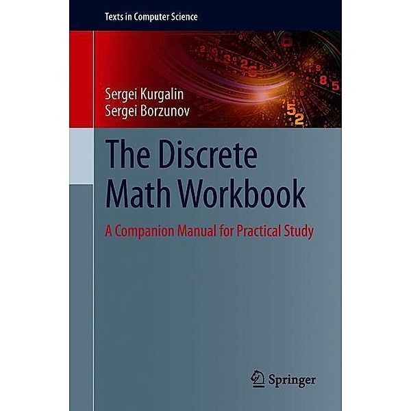 The Discrete Math Workbook, Sergei Kurgalin, Sergei Borzunov