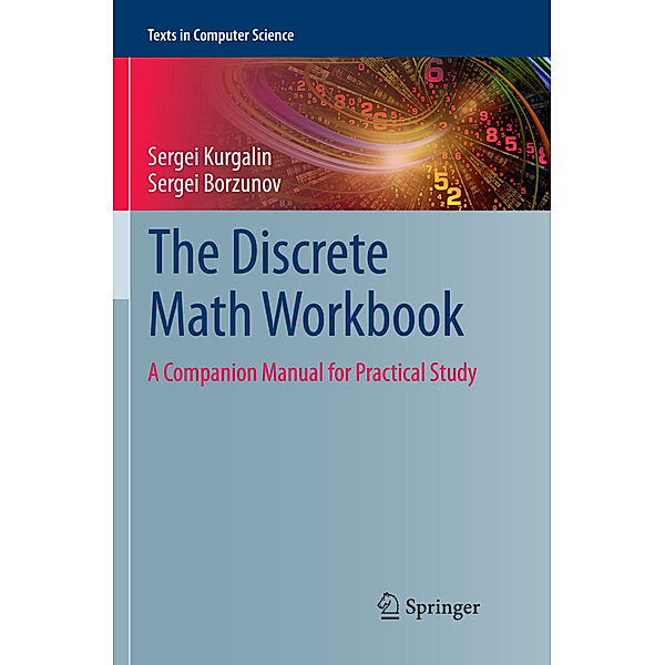 The Discrete Math Workbook, Sergei Kurgalin, Sergei Borzunov