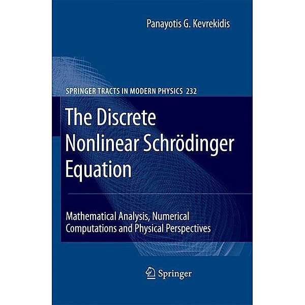 The Discrete Nonlinear Schrödinger Equation, Panayotis G. Kevrekidis