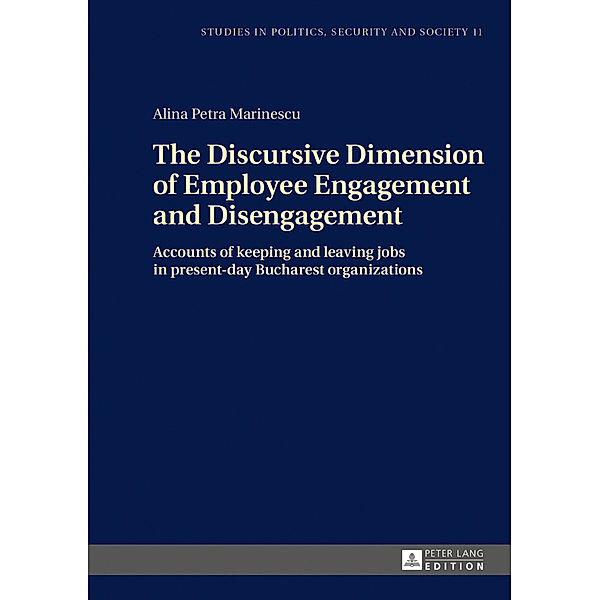 The Discursive Dimension of Employee Engagement and Disengagement, Alina Petra Marinescu