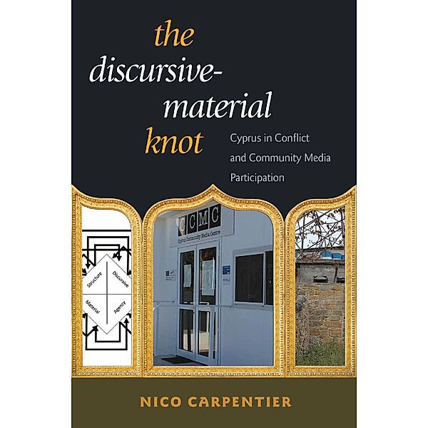 The Discursive-Material Knot, Nico Carpentier